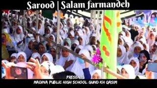 Salam Farmandeh || at MPS Baliheran || SALAM FARMANDEH MADINA PUBLIC SCHOOLS KASHMIR