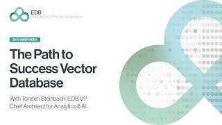 Unleashing AI with Postgres, Episode 04: Why Are Vector Databases the Path to Success?