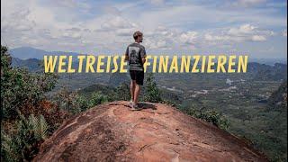 Weltreise finanzieren - 8 HACKS für deine Backpacking/Low Budget Reise