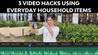 3 Hacks to Make Better Videos (with Everyday Household Items!)