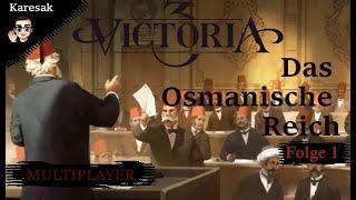 Victoria 3 Multiplayer | Das Osmanische Reich - Folge 1 | Vic3 MP Roleplay Deutsch