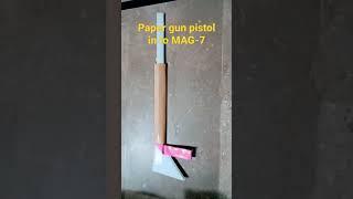 paper gun pistol turn in to MAG-7 CRAFT WITH HASSAN