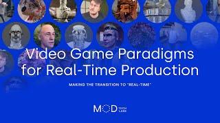 Video Game Paradigms for Real-Time Production - MOD Tech Labs @ SIGGRAPH 2020