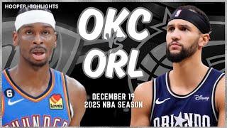 Oklahoma City Thunder vs Orlando Magic Full Game Highlights | Dec 19 | 2025 NBA Season