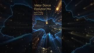 Evolution Mix by Viktor Dance #djmusic #dancemusic #housemusicdj #ukraine