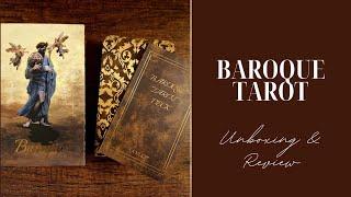 BAROQUE TAROT - UNBOXING & REVIEW