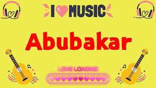 Abubakar tune | Abubakar naam ki tune | i love you Abubakar tune | Abubakar naam ki callertune | son