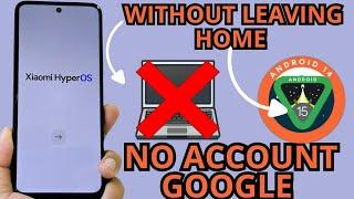 NO PC - ANDROID 15 - 14 - Xiaomi Redmi Note Hyperos Frp bypass Account Google Unlock Without pc