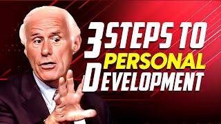 Work on Yourself Everyday | 3 Steps to Personal Development | Jim Rohn Motivation 2025