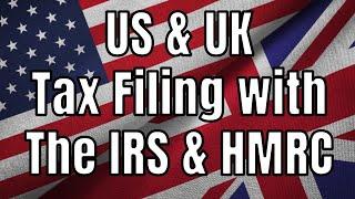 US & UK Tax Filing Simplified