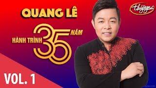 Quang Lê - Hành Trình 35 Năm Cùng Thúy Nga (Vol. 1)