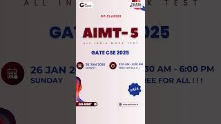 One Last Ride GO Classes GATE CSE #AIMT 5 | 26 Jan 2025 Sun | Free | #gatecse #gate #gate2025 #aimt5