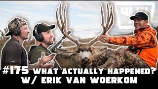 What Actually Happened with Muley Freak's Erik Van Woerkom | HUNTR Podcast #175