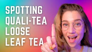 Loose Leaf Tea Quality Test: What to Look For