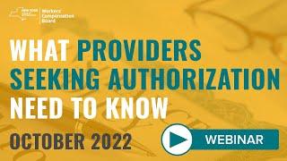 What Providers Seeking Board-Authorization Need to Know - October 2022