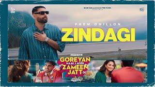 Zindagi (Official Video) Prem Dhillon | Armaan Bedil, Preet Aujla | New Punjabi Song 2024