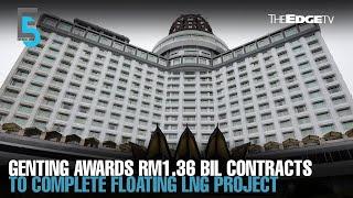 EVENING 5: Genting awards RM1.36 bil contracts for its FLNG project