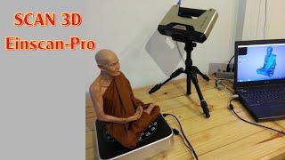 Hướng dẫn cách sử dụng máy scan 3D Einscan-Pro - Dịch vụ scan 3d tượng, chân dung