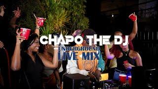 Chapo the Dj Underground (Live Mix)