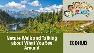 Nature Walk and Talking about What You See Around By ECDHUB