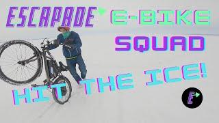 Escapade E-Bikes Squad Hit the Ice!