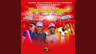 Sisezopopa Njayam (feat. Vocal Zoid & Bhozza)