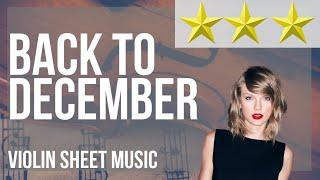 Violin Sheet Music: How to play Back To December by Taylor Swift