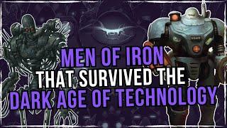 Surviving Men Of Iron From The Golden Age Of Technology | Warhammer 40k Lore