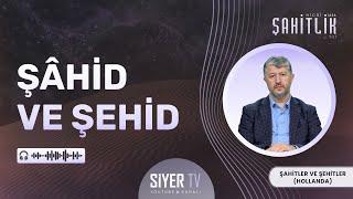 Şâhid ve Şehid | Muhammed Emin Yıldırım  HOLLANDA