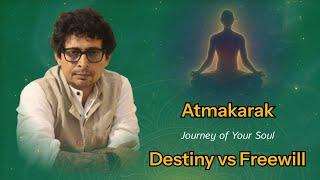 Atmakarak - Journey of Your Soul || Destiny vs Freewill #vrastrobyrajeev #raajeevkumar #astrology
