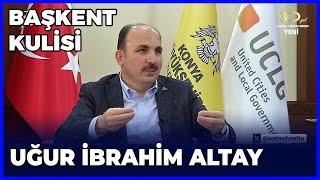 Başkent Kulisi - Uğur İbrahim Altay | 17 Kasım 2024