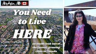 Why YOU Should Live in Airdrie, Alberta  | Val the Realtor