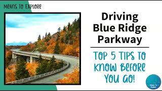 Top 5 Need-to-Know Tips for Driving Blue Ridge Parkway