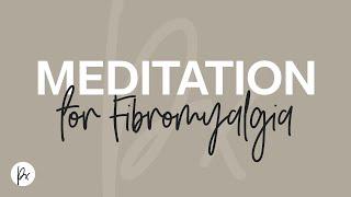 Meditation for fibromyalgia. A guided meditation (2019)