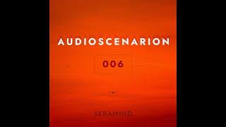 Seramind - Audioscenarion 006 [November 2020]