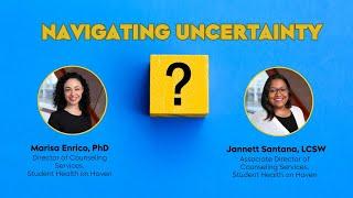 Navigating Uncertainty