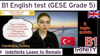 B1 English Test (GESE Grade 5) | SELT British Citizenship| Trinity College London ILR UK