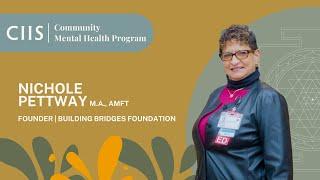 Building Bridges to Shore - Nichole Pettway - Community Mental Health | CIIS