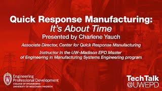 Quick Response Manufacturing: It’s About Time