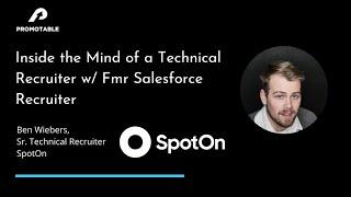 Inside the Mind of a Technical Recruiter w/ Salesforce's fmr Recruiter