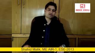 Shahid Mailik, ME AIR 1, ESE 2013 MADE EASY  Classroom Study Course Student