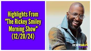 Highlights From "The Rickey Smiley Morning Show" (12/20/24)