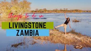 5 things to do in Livingstone, Zambia