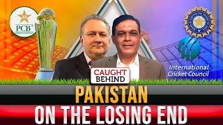 Pakistan On The Losing End | Caught Behind