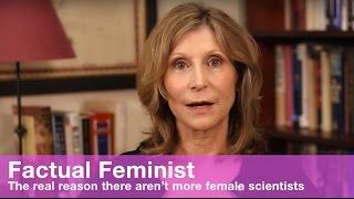 The real reason there aren't more female scientists | FACTUAL FEMINIST