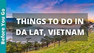 Dalat Vietnam Travel Guide: 15 BEST Things To Do In Dalat