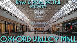 Oxford Valley Mall (2019 4K Reshoot) - Raw & Real Retail