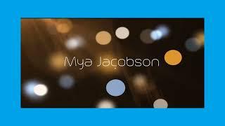 Mya Jacobson - appearance