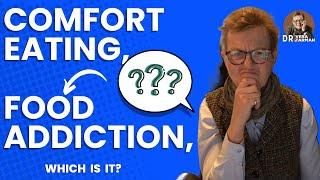 Emotional Eating, Food Addiction: Which is It? (Does it Matter)?