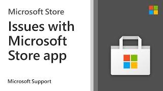 How to troubleshoot the Microsoft Store app | Microsoft